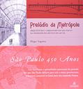 Ler Prelúdio da Metrópole: Arquitetura e Urbanismo em São Paulo na Passagem do Século XIX ao XX, do autor Hugo Segawa Ler Prelúdio da Metrópole: Arquitetura e Urbanismo em São Paulo na Passagem do Século XIX ao XX, do autor Hugo Segawa