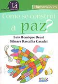 Ler Como se constrói a paz?, do autor Cláudia Cascarelli Ler Como se constrói a paz?, do autor Cláudia Cascarelli