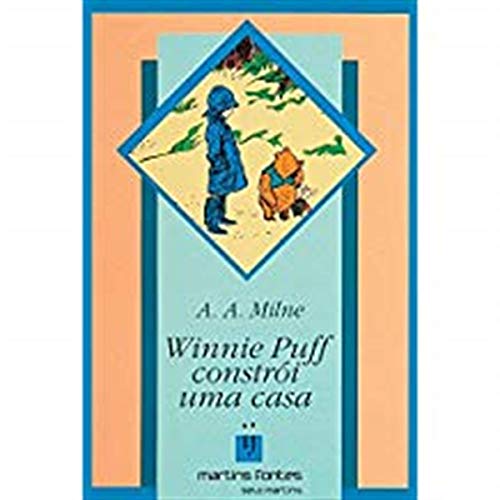 Ler Winnie puff constroi uma casa, do autor A. A. Milne Ler Winnie puff constroi uma casa, do autor A. A. Milne