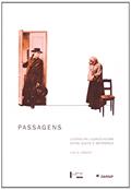 Ler Passagens. Literatura Judaico-Alemã Entre Gueto e Metrópole, do autor Luís Sérgio Krausz