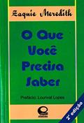 Ler O que você precisa saber, do autor Zaquie Meredith Ler O que você precisa saber, do autor Zaquie Meredith