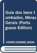 Ler Guia Dos Bens Tombados, Minas Gerais (Portuguese Edition), do autor Wladimir Alves De Souza Ler Guia Dos Bens Tombados, Minas Gerais (Portuguese Edition), do autor Wladimir Alves De Souza