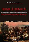 Ler Filhos de Cã, Filhos do Cão, do autor Mário Maestri Ler Filhos de Cã, Filhos do Cão, do autor Mário Maestri