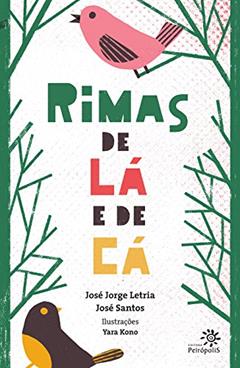 Rimas de lá e de cá, do autor José Jorge Letria; José Santos