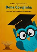 Ler Dona Corujinha, do autor Prof. Dra. Regiane Souza Neves Ler Dona Corujinha, do autor Prof. Dra. Regiane Souza Neves