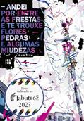 Ler Andei por entre as frestas e te trouxe flores, pedras e algumas miudezas, do autor Paulo Crumbim Ler Andei por entre as frestas e te trouxe flores, pedras e algumas miudezas, do autor Paulo Crumbim