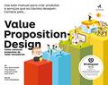 Ler Value Proposition Design: Como Construir Propostas de Valor Inovadoras, do autor Alex Osterwalder; Greg Bernarda; Yves Pigneur; Alan Smith Ler Value Proposition Design: Como Construir Propostas de Valor Inovadoras, do autor Alex Osterwalder; Greg Bernarda; Yves Pigneur; Alan Smith