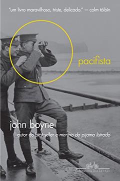 O pacifista, do autor John Boyne