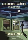 Ler Guerreiro Pacífico em Quadrinhos, do autor Dan Millman