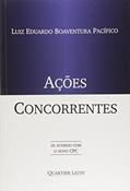 Ler Ações Concorrentes. De Acordo com o Novo Cpc, do autor Luiz Eduardo Boaventura Pacífico Ler Ações Concorrentes. De Acordo com o Novo Cpc, do autor Luiz Eduardo Boaventura Pacífico