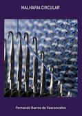 Ler Malharia Circular, do autor Ferdo Barros De Vasconcelos