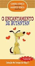 Ler O encantamento de Butantan: No tempo da roça, do autor Sandra Veneza