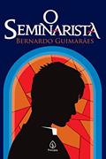 Ler O seminarista, do autor Bernardo Guimarães