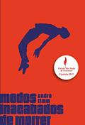 Ler Modos inacabados de morrer, do autor André Timm