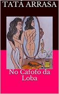 Ler No Cafofo da Loba, do autor Tatá Arrasa