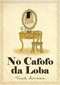 Ler No Cafofo da Loba, do autor Tatá Arrasa