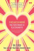 Ler O milagre da manhã para transformar seu relacionamento, do autor Hal Elrod; Paul Martino; Stacey Martino; Honorée Corder