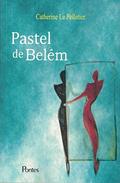 Ler Pastel de Belém, do autor Catherine Le Pelletier Ler Pastel de Belém, do autor Catherine Le Pelletier