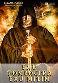 Ler EXU, POMBOGIRA, EXU MIRIM: Os Guardiões (Umbanda Para Leigos e Iniciantes), do autor Eliana Pacco