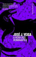 Ler A hora dos ruminantes (Capa dura), do autor José J. Veiga