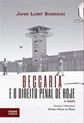 Ler Beccaria e o Direito Penal de Hoje, do autor Javier Llobet Rodríguez