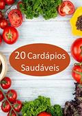 Ler 20 Cardápios Saudáveis (Livro de Receitas), do autor Nutricionista Marina Pacheco Ler 20 Cardápios Saudáveis (Livro de Receitas), do autor Nutricionista Marina Pacheco