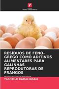 Ler RESÍDUOS DE FENO-GREGO COMO ADITIVOS ALIMENTARES PARA GALINHAS REPRODUTORAS DE FRANGOS: FENO-GREGO EM CRIADOR, do autor Yasothai Ramalingam Ler RESÍDUOS DE FENO-GREGO COMO ADITIVOS ALIMENTARES PARA GALINHAS REPRODUTORAS DE FRANGOS: FENO-GREGO EM CRIADOR, do autor Yasothai Ramalingam