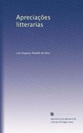 Ler Apreciações litterarias (Portuguese Edition), do autor Luiz Augusto Rebello da Silva Ler Apreciações litterarias (Portuguese Edition), do autor Luiz Augusto Rebello da Silva