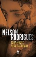 Ler Toda nudez será castigada: Obsessão em três atos: tragédia carioca, do autor Nelson Rodrigues