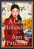 Ler A casa holandesa, do autor Ann Patchett