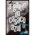 Ler A garota do casaco azul, do autor Monica Hesse