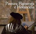 Ler Pintura Flamenga e Holandesa, do autor Silvia Bruno