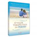 Ler O Valor Terapêutico do Perdão, do autor Francisco Cajazeiras