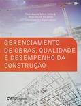 Ler Gerenciamento de Obras, Qualidade e Desempenho da Construção, do autor Sérgio Botassi dos Santos
