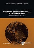 Ler Cultura Organizacional e Desempenho: Pesquisa, Teoria e Aplicação, do autor Neusa Maria Bastos F. Santos