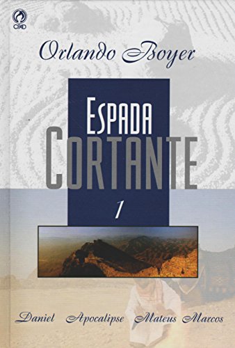 Ler Espada Cortante - Volume 1, do autor Orlando Boyer Ler Espada Cortante - Volume 1, do autor Orlando Boyer
