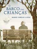 Ler O barco das crianças, do autor Mario Vargas Llosa