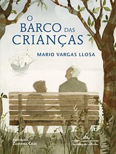 O barco das crianças, do autor Mario Vargas Llosa