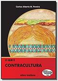 Ler O que e Contracultura, do autor Carlos Alberto M. Pereira