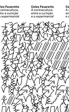 A contracultura, entre a curtição e o experimental: 1, do autor Celso Favaretto