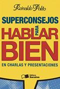 Ler Superconsejos para hablar bien en charlas y presentaciones, do autor Reinaldo Polito
