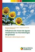 Ler Influência do reuso de águas residuárias na microbiologia do girassol: Destinado à alimentação animal, do autor Roseanne Santos de Carvalho; Gregorio G. Faccioli; Luciana C. Mendonça Ler Influência do reuso de águas residuárias na microbiologia do girassol: Destinado à alimentação animal, do autor Roseanne Santos de Carvalho; Gregorio G. Faccioli; Luciana C. Mendonça
