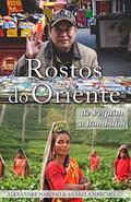Ler Rostos do Oriente: de Pequim a Bombaim, do autor Anabela Narciso; Alexandre Narciso