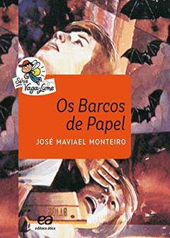 Os barcos de papel, do autor José Maviael Monteiro