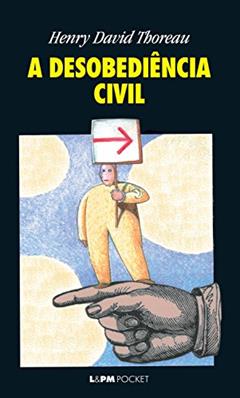 A Desobediência Civil, do autor Henry David Thoreau