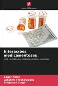 Ler Interacções medicamentosas: Uma revisão sobre modelos humanos e animais (Portuguese Edition), do autor Sagar Pamu; Lakshmi Thakkalapally; Tribhuvan Singh
