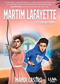 Ler Martim Lafayette: e o Contra-Tempo, do autor Mandi Castro