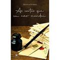 Ler As cartas que eu não mandei, do autor Veronica Stivanim Ler As cartas que eu não mandei, do autor Veronica Stivanim