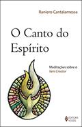 Ler Canto do espírito: Meditações sobre o Veni Creator, do autor Raniero Cantalamessa Ler Canto do espírito: Meditações sobre o Veni Creator, do autor Raniero Cantalamessa