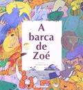 Ler A barca de Zóe, do autor Marcos Araújo Bagno